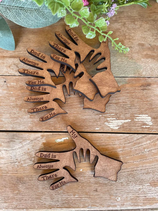 "My Dad is Always There For Me" Hand Magnet